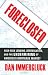 Foreclosed: High-Risk Lending, Deregulation, and the Undermining of America's Mortgage Market