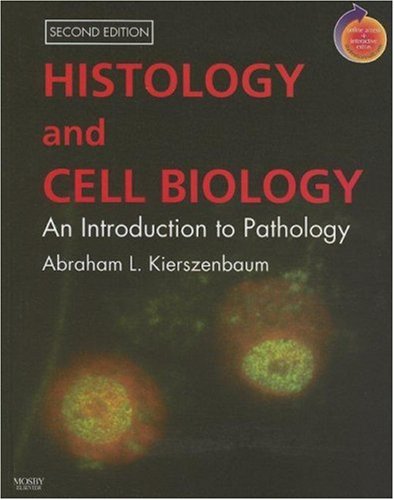 Histology and Cell Biology: An Introduction to Pathology