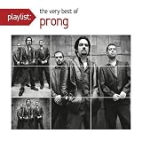 Playlist: The Very Best of Prong