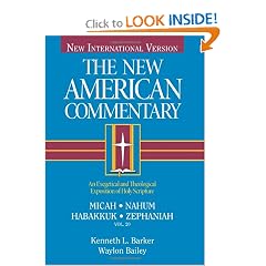 The New American Commentary Volume 20 - Micah, Nahum, Habakkuh, Zephaniah