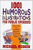 Buy : 1001 Humorous Illustrations for Public Speaking: Fresh, Timely, and Compelling Illustrations for Preachers, Teachers, and Speakers