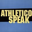 Athletico Speak