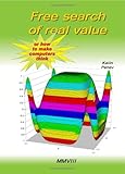 Free search of real value or how to make computers think