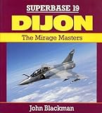 Dijon : the mirage masters