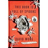 This Book Is Full of Spiders: Seriously, Dude, Don't Touch It