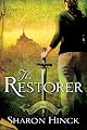 The Restorer: A Novel (The Sword of Lyric, Bk. 1)
