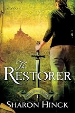 The Restorer: A Novel (The Sword of Lyric, Bk. 1)