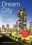 Dream City: Vancouver and the Global...