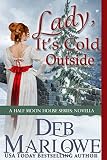 Lady, It's Cold Outside: A Half Moon House Novella (Half Moon House Series)