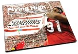 Flying High: Arizona Cardinals:2008 NFC Champions