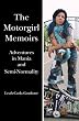 The Motorgirl Memoirs: Adventures in Mania and Semi-Normality