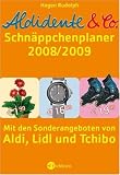 Aldidente und Co. - Der Schnaeppchenplaner 2008/2009. Mit den Sonderangeboten von Aldi, Lidl und Tchibo. Mit Einkaufswagenchip: Mit den Sonderangeboten von Aldi, Lidl und Tchibo