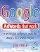 Google AdWords That Work: 7 Secrets to Cashing in with the No.1 Search Engine (52 Brilliant Ideas)