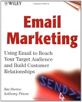 Email Marketing: Using Email to Reach Your Target Audience and Build Customer Relationships (7.5 x 9.25")