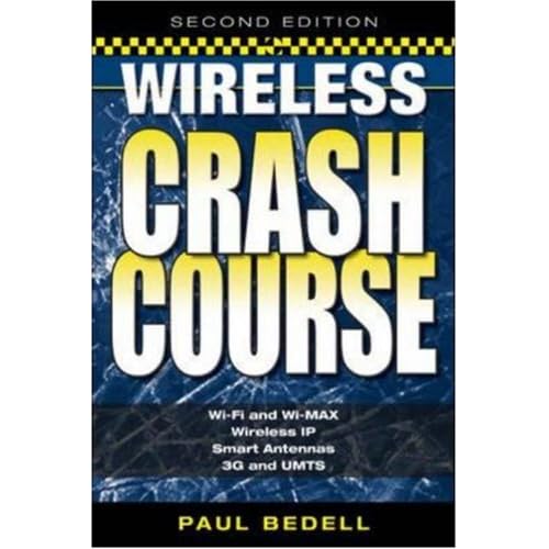 Wireless Crash Course, Second Edition Wireless Crash Course, Second Edition