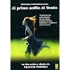 Al Primo Soffio Di Vento