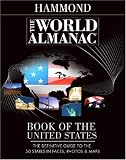 Hammond The World Almanac Book of the United States: The Definitive Guide to the 50 States in Facts, Photos & Maps