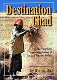 Destination Chad: The Remarkable Missionary Journey of Ben and Winsome Webster