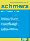 Schmerz: Kunst + Wissenschaft - 