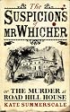 The Suspicions of Mr Whicher: or the Murder at Road Hill House