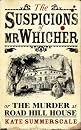 The Suspicions of Mr Whicher: Or the Murder at Road Hill House