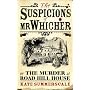 The Suspicions of Mr Whicher: Or the Murder at Road Hill House