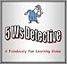 5 W's Detective