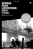 World Film Locations: New York (Intellect Books - World Film Locations)
