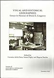 Visual and historical geographies : essays in honour of Denis E. Cosgrove