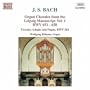 Bach: Organ Chorales from the Leipzig Manuscript, Vol. 1