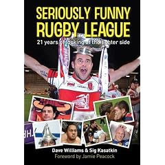Seriously Funny Rugby League: 21 Years of Looking at the Lighter Side