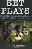Set Plays: Organizing and Coaching Dead Ball Situations