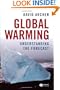 Global Warming: Understanding the Forecast