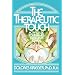 The Therapeutic Touch: How to Use Your Hands to Help to Heal