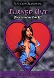Turned Out (Mandingo Love Pt II)