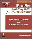 Building skills for the TOEFL iBT. Advanced. Teacher's manual with ETS scoring guide