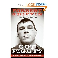 Got Fight?: The 50 Zen Principles of Hand-to-Face Combat