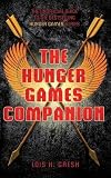 The Unofficial Hunger Games Companion