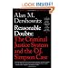 Reasonable Doubts: The Criminal Justice System and the O.J. Simpson Case