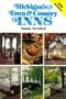Michigan's Town and Country Inns: Fourth Edition