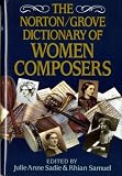 The Norton/Grove Dictionary of Women Composers