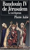 Baudouin IV de Jérusalem : Le roi lépreux