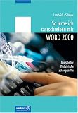 So lerne ich tastschreiben mit WORD 2000. Für Medizinische Fachangestellte