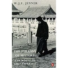 The Tyranny of History: The Roots of China's Crisis (Penguin History)