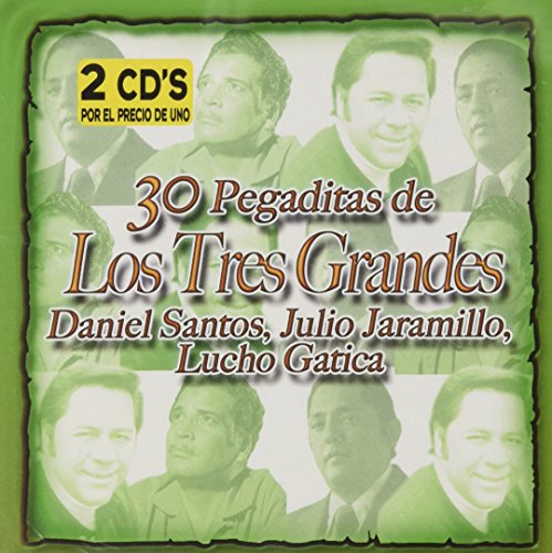 Daniel Santos - 30 Pegaditas De Los Tres Grandes Sonideros - Zortam Music