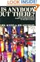 Is Anybody Out There: The New Blueprint for Marketing Communications in the 21st Century