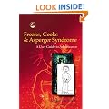 Freaks, Geeks and Asperger Syndrome: A User Guide to Adolescence