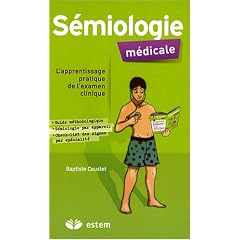 S�miologie m�dicale : Apprentissage pratique de l'examen clinique