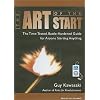 The Art of the Start: The Time-Tested, Battle-Hardened Guide for Anyone Starting Anything