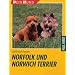 Norfolk und Norwich Terrier: Praktische Ratschl�ge f�r Haltung, Pflege und Erziehung